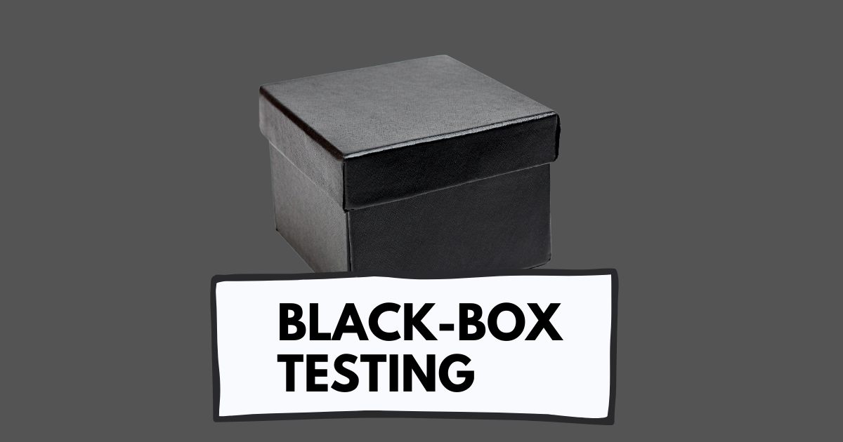 ブラックボックステストとは