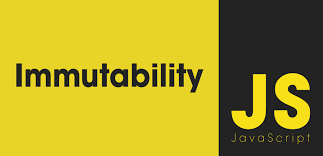 Understanding Immutability: Importance, Use Cases, and Implementation in JavaScript