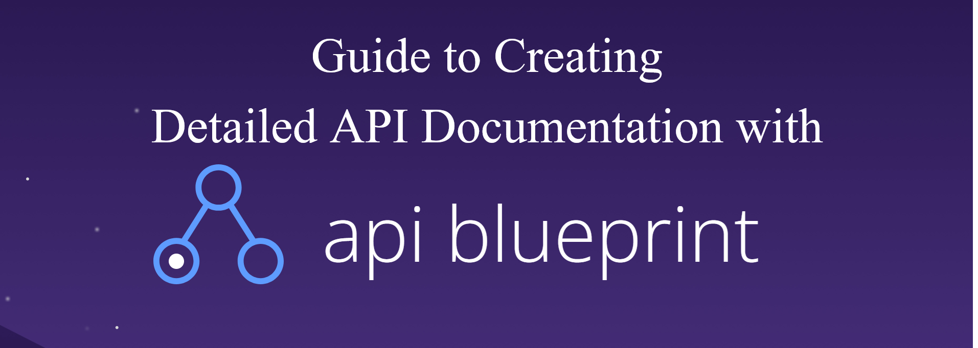 Guide to Creating Detailed API Documentation with API Blueprint