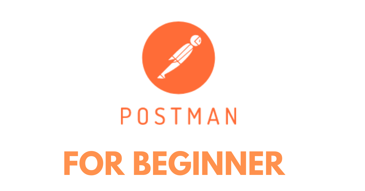 Postman for beginner