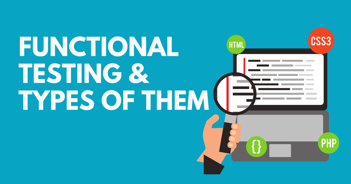 Functional Testing and Types of Them