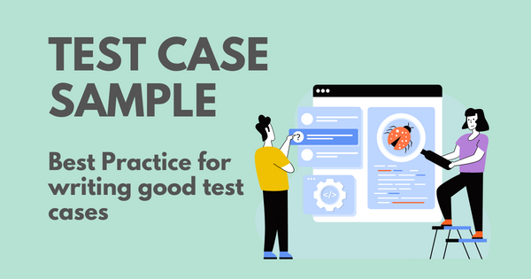 テストケースサンプル事例：良いテストケースを書くためのベストプラクティス